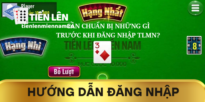 Hướng Dẫn Đăng Nhập Tiến lên miền nam cho tân binh mới