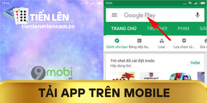 Tải App Tiến lên miền nam Trên Mobile cho người mới
