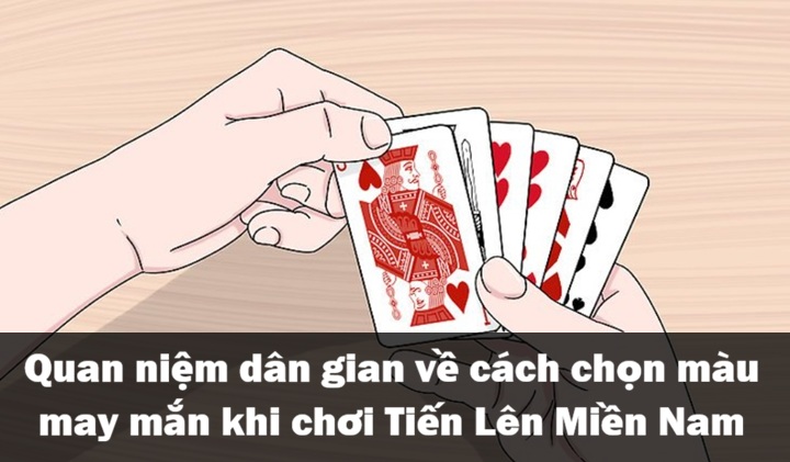 Ảnh hưởng của màu may mắn khi đánh Tiến Lên