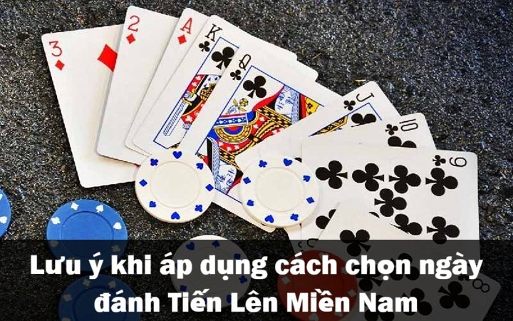 Những ngày cần tránh không đánh Tiến Lên Miền Nam