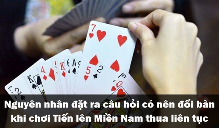 Vì sao chơi Tiến Lên Miền Nam thua liên tục? 