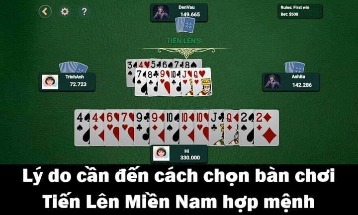 Tại sao cần chọn bàn chơi Tiến Lên Miền Nam hợp mệnh? 
